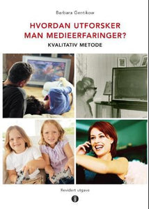 Hvordan utforsker man medieerfaringer?