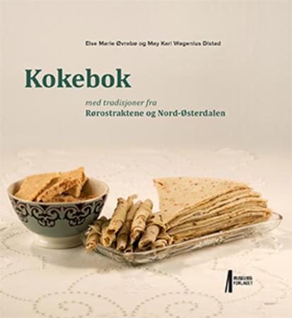 Kokebok med tradisjoner fra Rørostraktene og Nord-Østerdalen