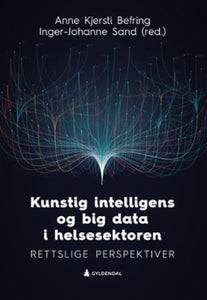 Kunstig intelligens og big data i helsesektoren