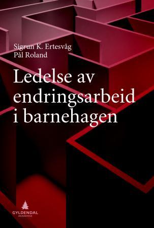 Ledelse av endringsarbeid i barnehagen