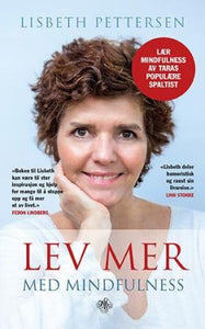 Lev mer med mindfulness