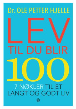 Lev til du blir 100