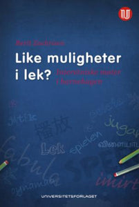 Like muligheter i lek?