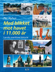 Med blikket mot havet i 11.000 år