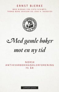 Med gamle bøker mot en ny tid