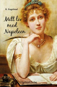 Mitt liv med Napoleon