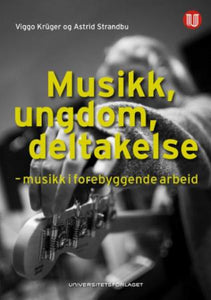 Musikk, ungdom, deltakelse