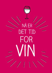 Nå er det tid for vin