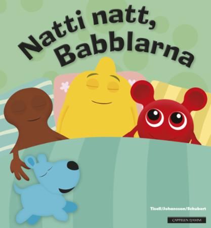 Natti natt, Babblarna