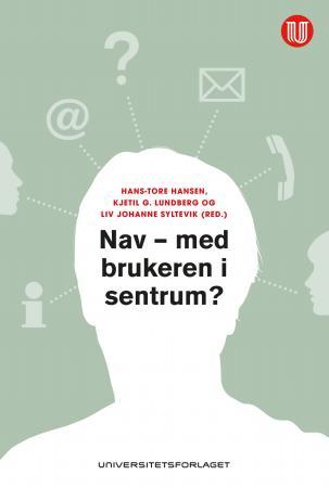 Nav - med brukeren i sentrum?