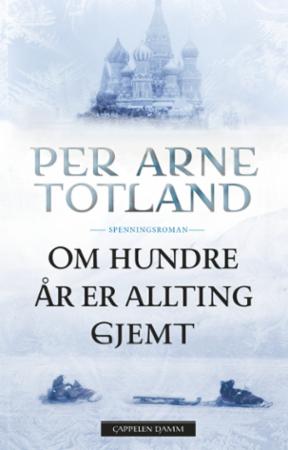 Om hundre år er allting gjemt