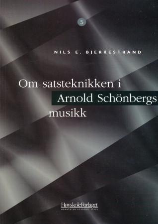 Om satsteknikken i Arnold Schönbergs musikk