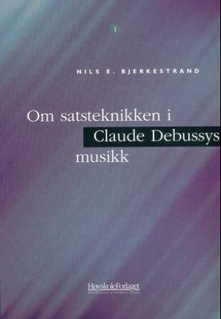 Om satsteknikken i Claude Debussys musikk