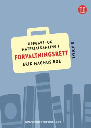 Oppgave- og materialsamling i forvaltningsrett