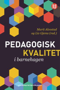 Pedagogisk kvalitet i barnehagen