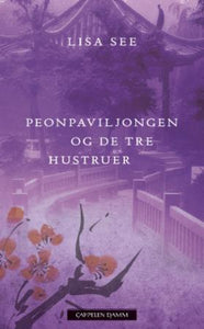 Peonpaviljongen og de tre hustruer