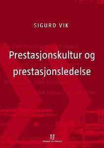 Prestasjonskultur og prestasjonsledelse