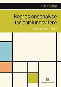 Regresjonsanalyse for samfunnsvitere