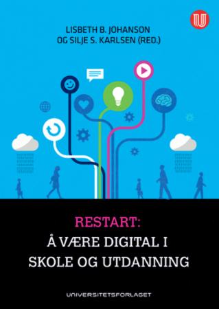 Restart: å være digital i skole og utdanning