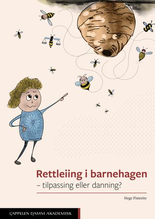 Rettleiing i barnehagen - tilpasning eller danning?