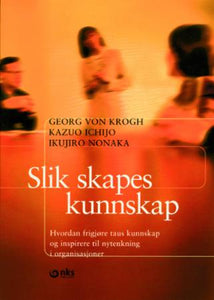 Slik skapes kunnskap