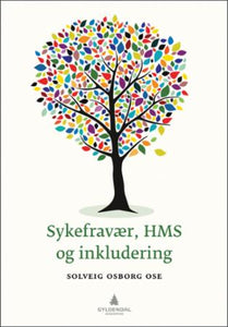 Sykefravær, HMS og inkludering