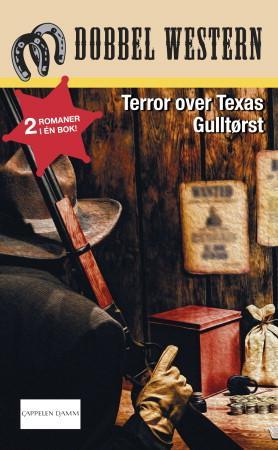 Terror over Texas ; Gulltørst