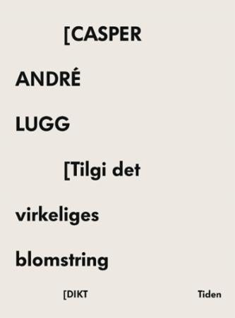 Tilgi det virkeliges blomstring