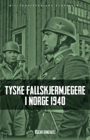 Tyske fallskjermjegere i Norge 1940