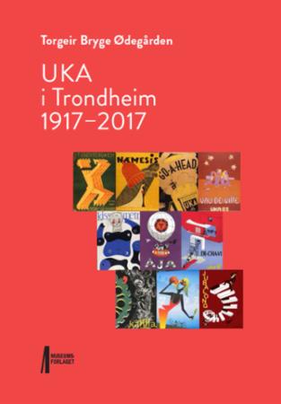 UKA i Trondheim 1917-2017