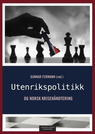 Utenrikspolitikk og norsk krisehåndtering