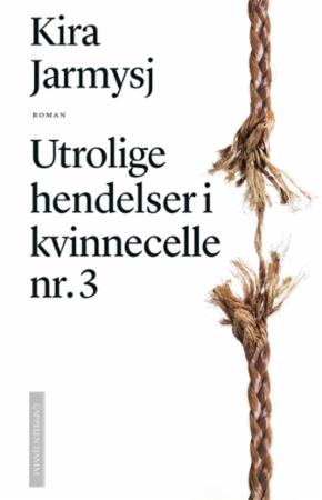 Utrolige hendelser i kvinnecelle nr. 3