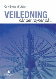 Veiledning når det røyner på ...