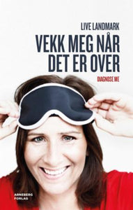 Vekk meg når det er over