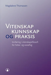 Vitenskap, kunnskap og praksis